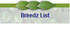 Breedz List