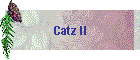 Catz II