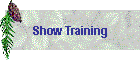 Show Training