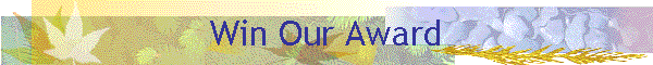 Win Our Award